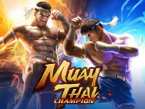 Sensasi Seru Muay Thai Champion dari PG Soft!